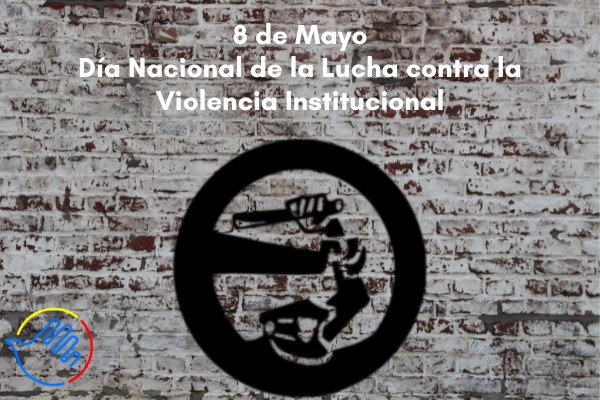 8-de-mayo-dia-nacional-de-la-lucha-contra-la-violencia-institucional-732